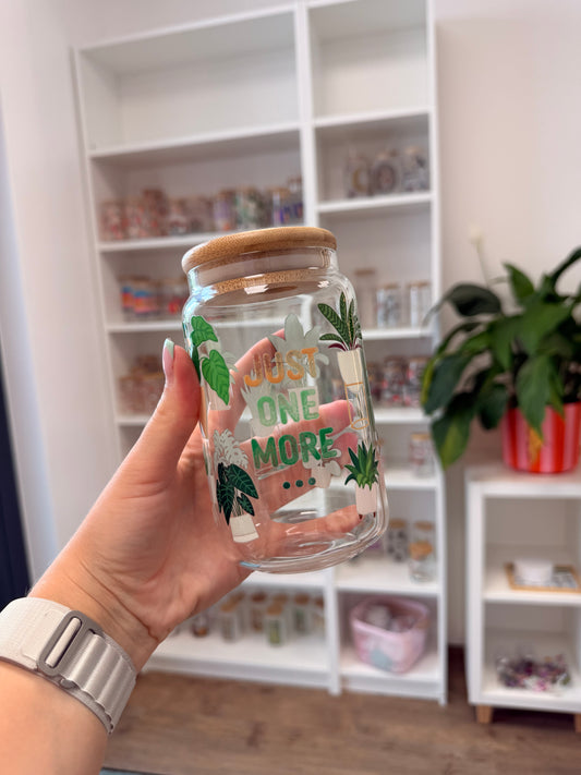 B-Ware* Glass Cup "Just one more Plant" 16oz