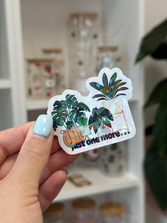 Sticker "Just one more plant"