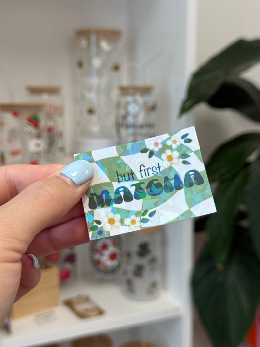 Sticker "but first MATCHA"