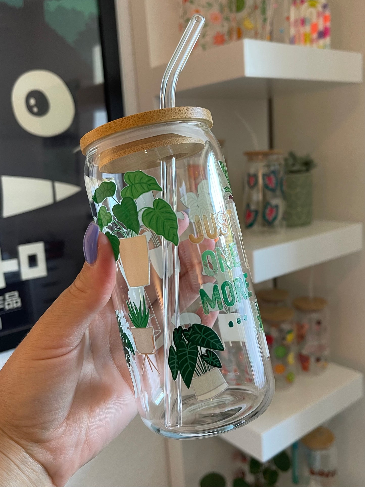 Glass Cup "Just one more plant“ 16oz